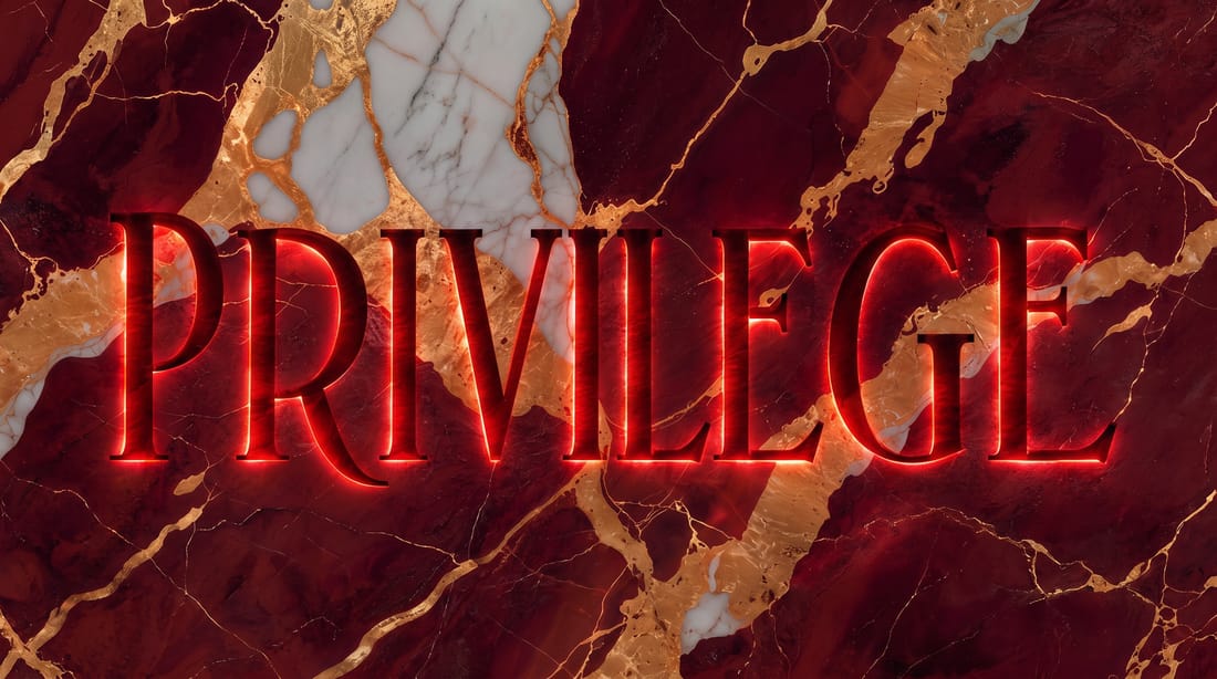 Privilege